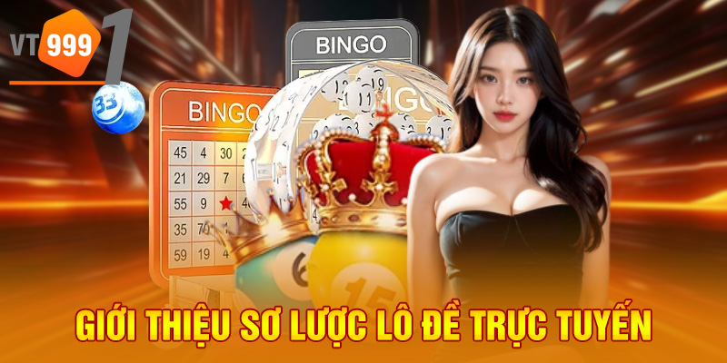 Giới thiệu sơ lược lô đề trực tuyến